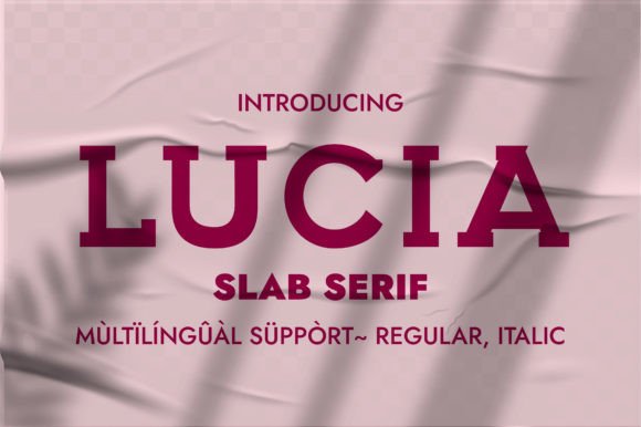 Introducing Lucia: The Elegant Slab Serif Typeface for Modern Design