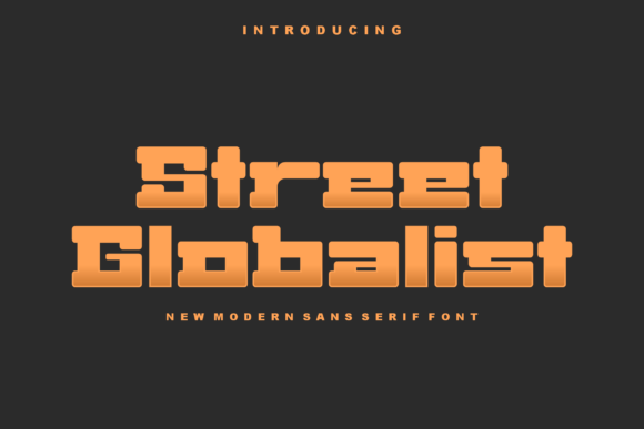 Street Globalist: A Bold Slab Serif Font for Modern Branding and Design Workflows