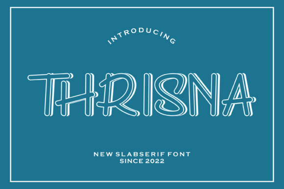 Thrisna: A Modern Slab Serif Font for Designers